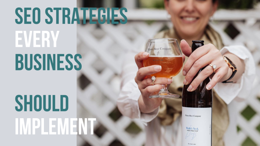 Text reads, "SEO strategies every business should implement." A woman holds a wine bottle and glass up for the camera,